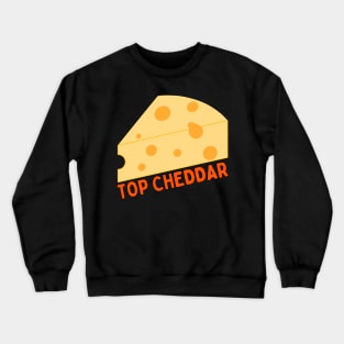 TOP CHEDDAR Crewneck Sweatshirt